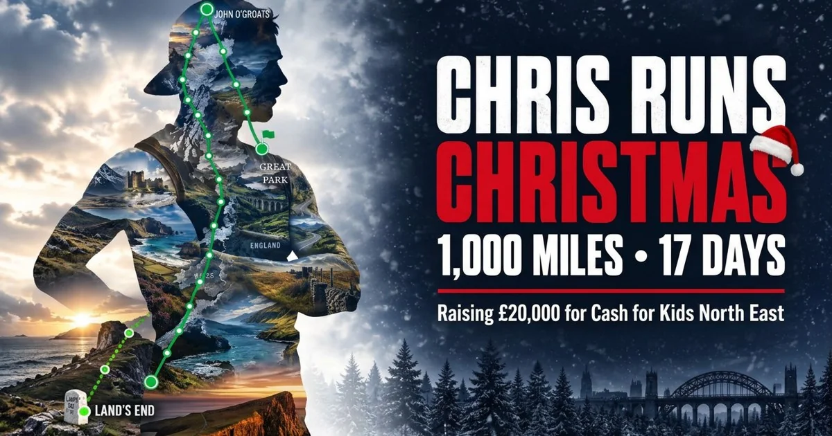 Chris Runs Christmas campaign poster showing the 1,000-mile route from Land's End to John O'Groats and back to Great Park in Newcastle for Cash for Kids North East.